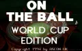 On the Ball: World Cup Edition zmenšenina 1